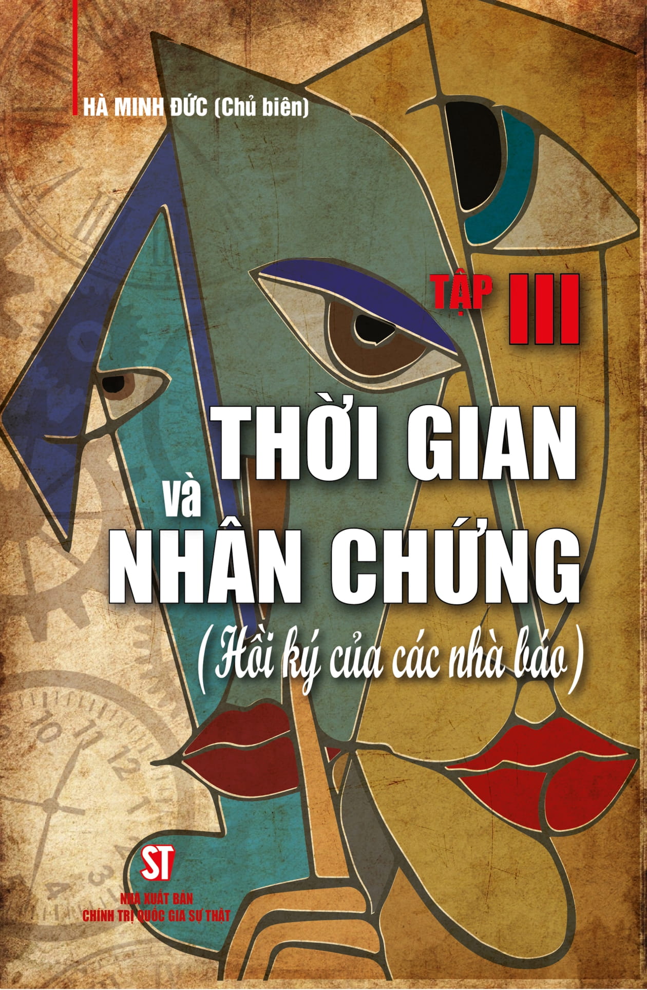 Bộ Thời Gian Và Nhân Chứng - Hồi Ký Của Các Nhà Báo - Tập III - Ảnh 2