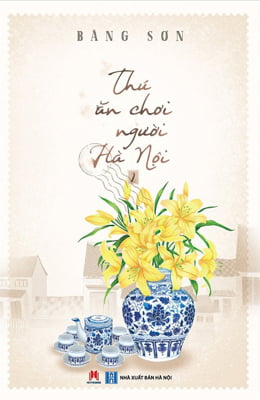 bộ thú ăn chơi người hà nội (tập 2)