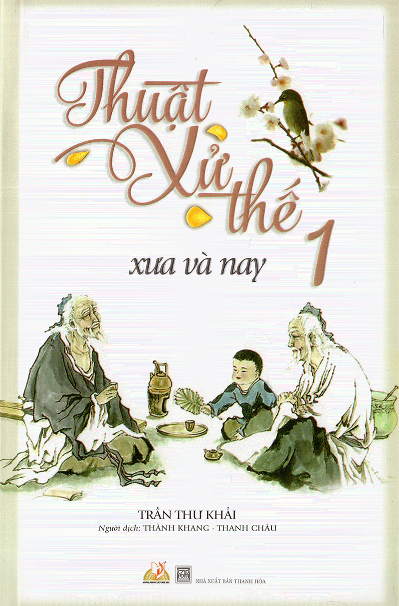 bộ thuật xử thế xưa và nay - tập 1 - Ảnh 2