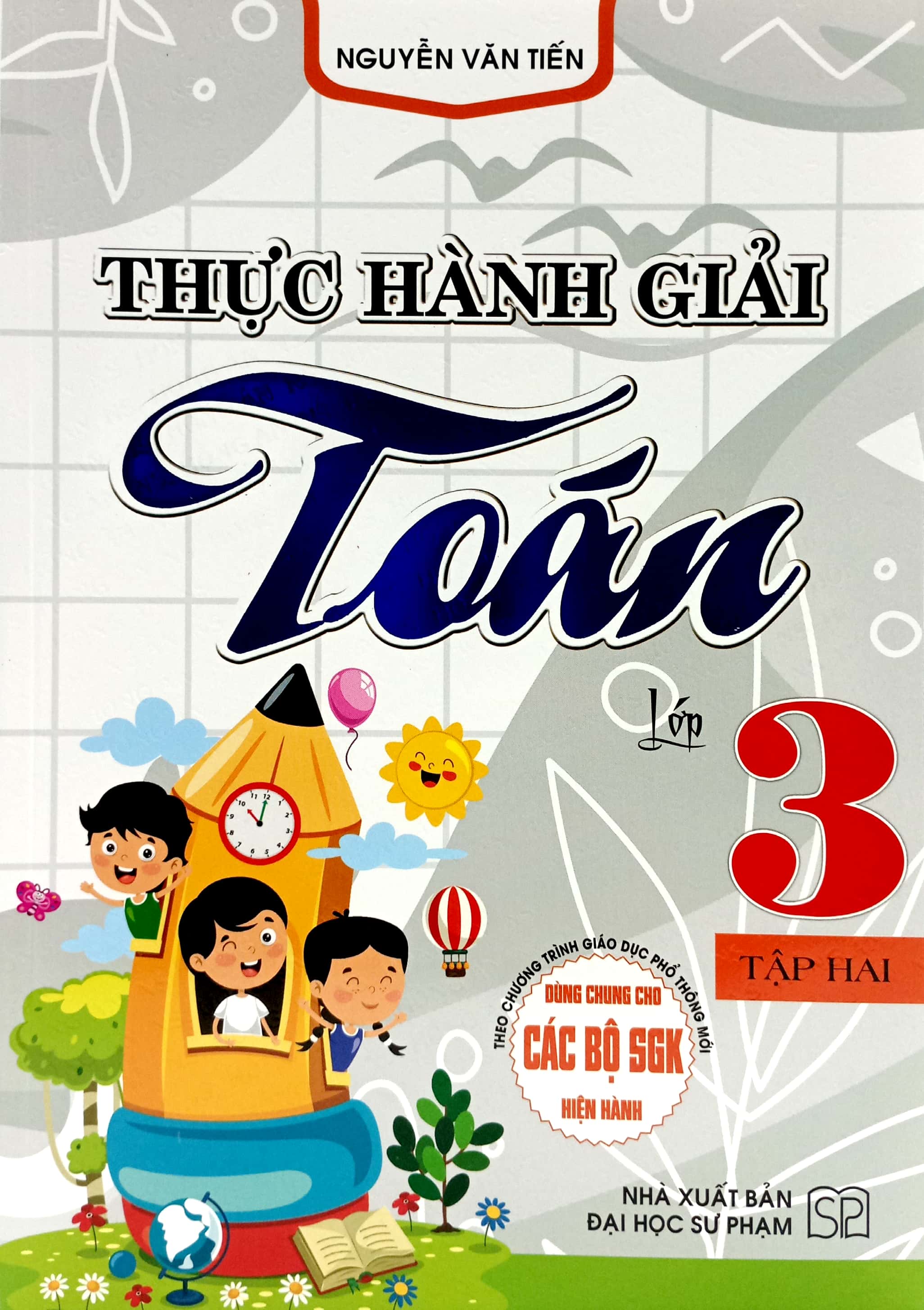 bộ thực hành giải toán lớp 3 - tập 2 (dùng chung cho các bộ sgk hiện hành) - Ảnh 2