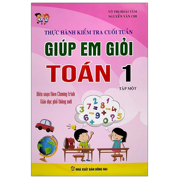 bộ thực hành kiểm tra cuối tuần - giúp em giỏi toán lớp 1 - tập 1