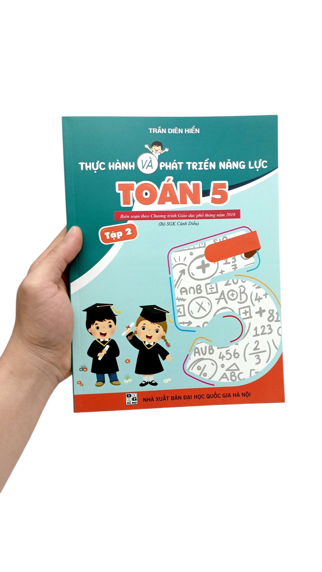 Bo
Thuc Hanh Va Phat Trien Nang Luc Toan 5 - Tap 2 (Bien Soan Theo Chuong Trinh GDPT 2018) - Ảnh 7