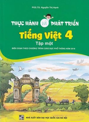 bộ thực hành và phát triển tiếng việt 4 - tập một (biên soạn theo chương trình gdpt 2018) - Ảnh 2
