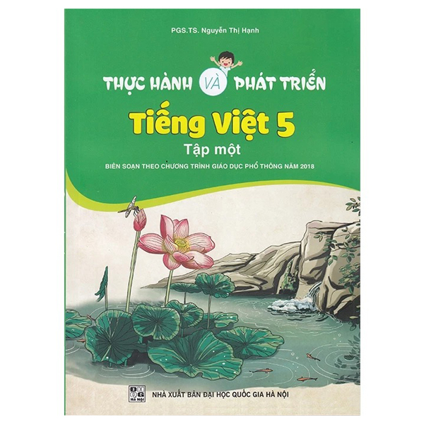 Bộ Thực Hành Và Phát Triển Tiếng Việt 5 - Tập 1 (Biên Soạn Theo Chương Trình GDPT 2018)