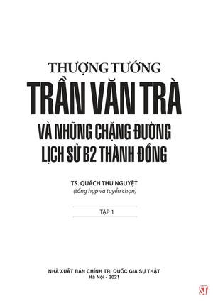 bộ thượng tướng trần văn trà và những chặng đường lịch sử b2 thành đồng - tập 1 - Ảnh 4