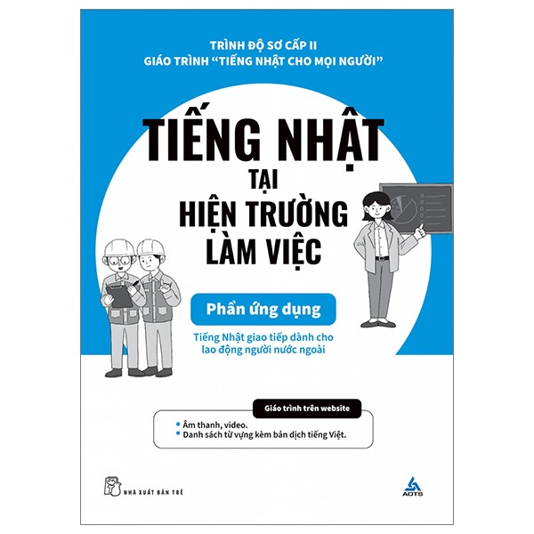 bộ tiếng nhật cho mọi người - sơ cấp 2 - tiếng nhật tại hiện trường làm việc - phần ứng dụng