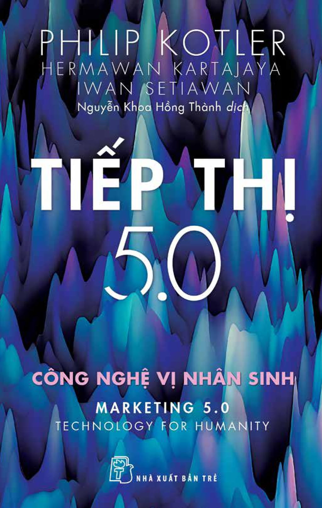 bộ tiếp thị 5.0: công nghệ vị nhân sinh - Ảnh 2
