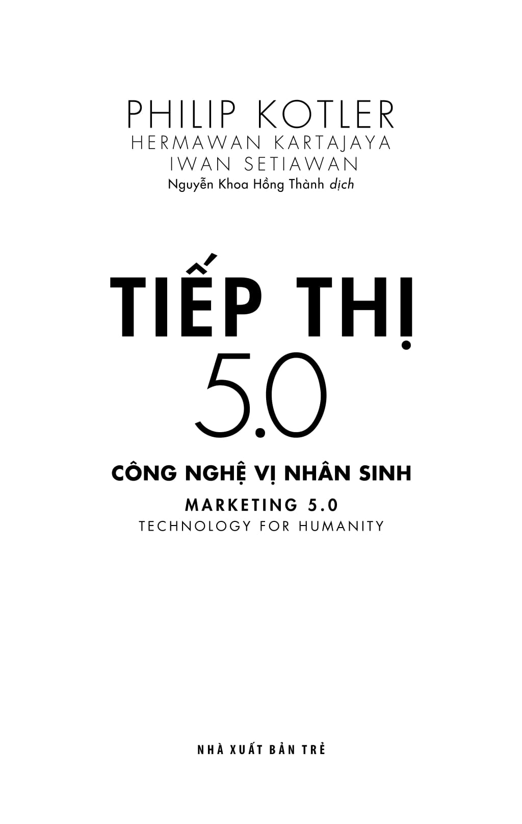 bộ tiếp thị 5.0: công nghệ vị nhân sinh - Ảnh 3