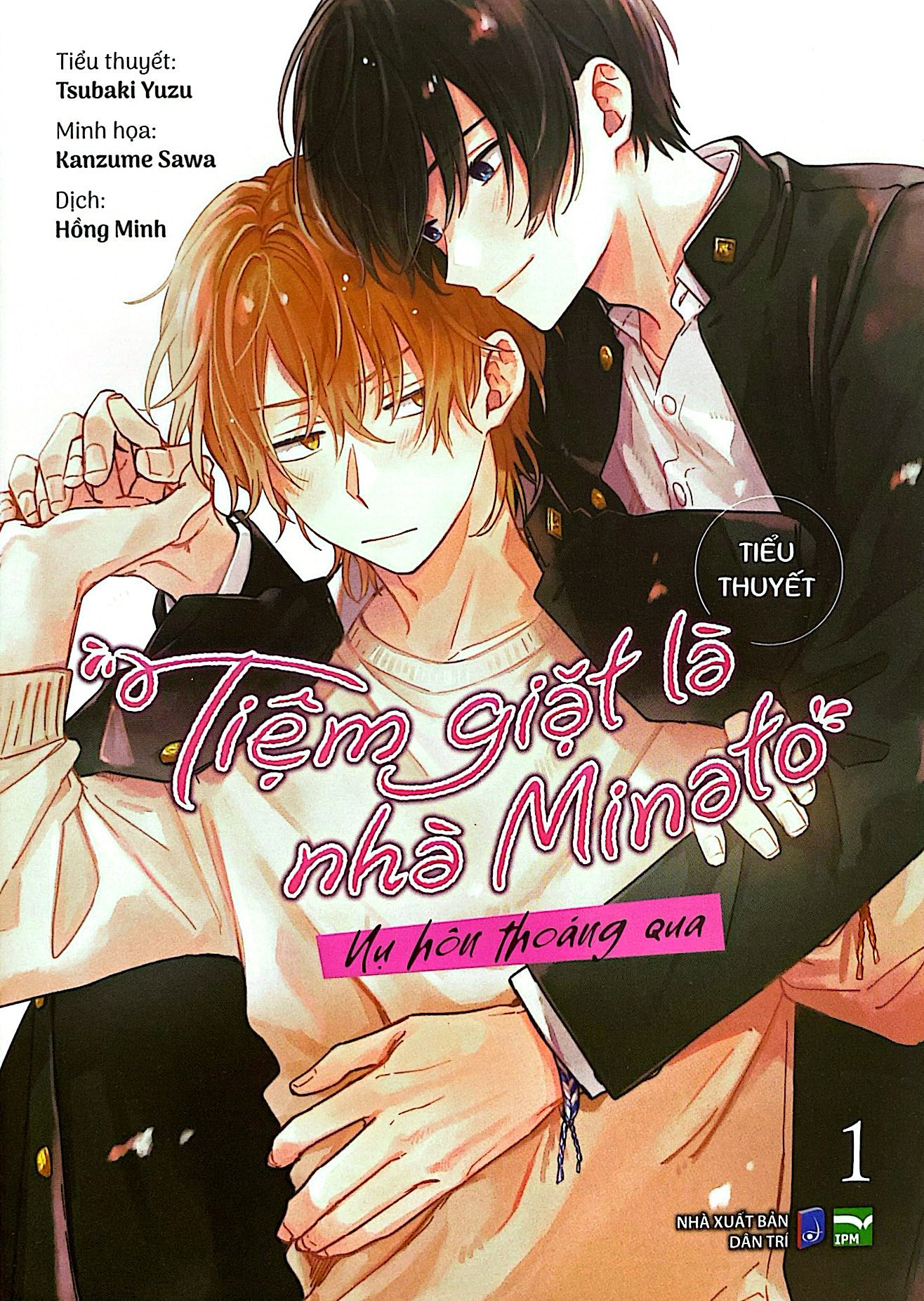 Bo
						
										
										[Tieu Thuyet] Tiem Giat La Nha Minato - Tap 1 - Nu Hon Thoang Qua - Ảnh 3