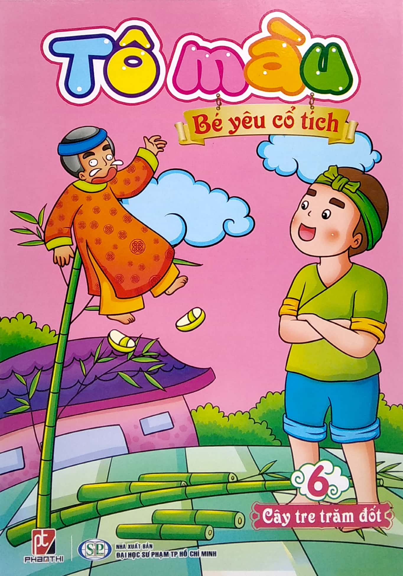 bộ tô màu bé yêu cổ tích - tập 6: cây tre trăm đốt - Ảnh 2