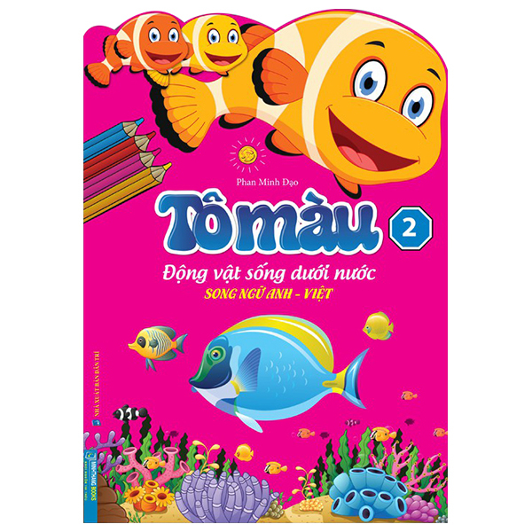 bộ tô màu động vật sống dưới nước - song ngữ anh-việt - tập 2 (tái bản 2023)