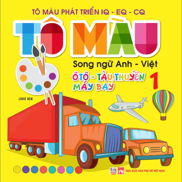 Bo
						
										
										To Mau Phat Trien IQ-EQ-CQ - Song Ngu Anh-Viet - Oto-Tau Thuyen-May Bay - Tap 1 - Ảnh 2