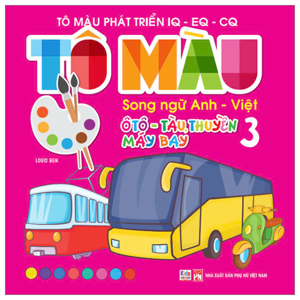 Bo
						
										
										To Mau Phat Trien IQ-EQ-CQ - Song Ngu Anh-Viet - Oto-Tau Thuyen-May Bay - Tap 2 - Ảnh 10