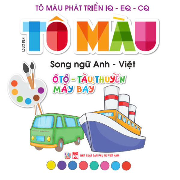 Bo
						
										
										To Mau Phat Trien IQ-EQ-CQ - Song Ngu Anh-Viet - Oto-Tau Thuyen-May Bay - Tap 3 - Ảnh 3
