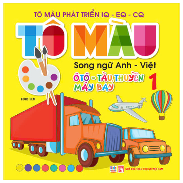 Bo
						
										
										To Mau Phat Trien IQ-EQ-CQ - Song Ngu Anh-Viet - Oto-Tau Thuyen-May Bay - Tap 3 - Ảnh 9