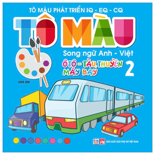 Bo
						
										
										To Mau Phat Trien IQ-EQ-CQ - Song Ngu Anh-Viet - Oto-Tau Thuyen-May Bay - Tap 4 - Ảnh 10