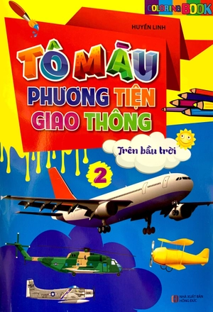 bộ tô màu phương tiện giao thông 2: trên bầu trời (tái bản 2021) - Ảnh 2