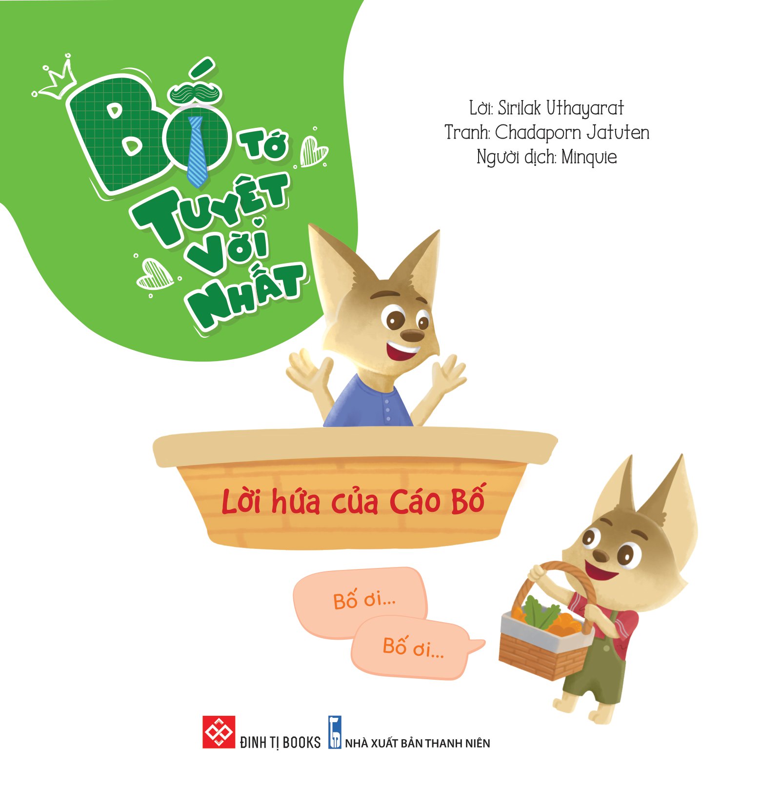 bố tớ tuyệt vời nhất - lời hứa của cáo bố - Ảnh 2