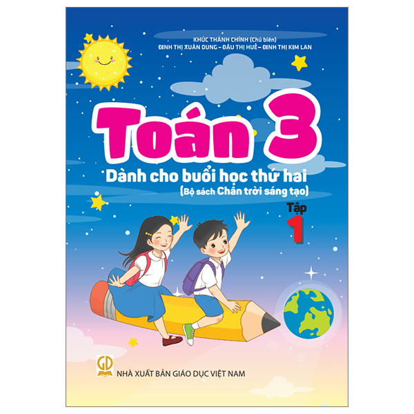 Bộ Toán 3 - Tập 1 - Dành Cho Buổi Học Thứ Hai (Bộ Sách Chân Trời Sáng Tạo)