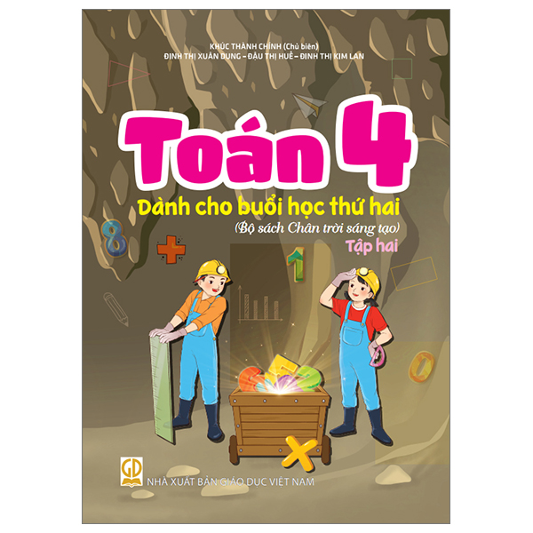 Bộ Toán 4 - Tập 2 - Dành Cho Buổi Học Thứ Hai (Bộ Sách Chân Trời Sáng Tạo)