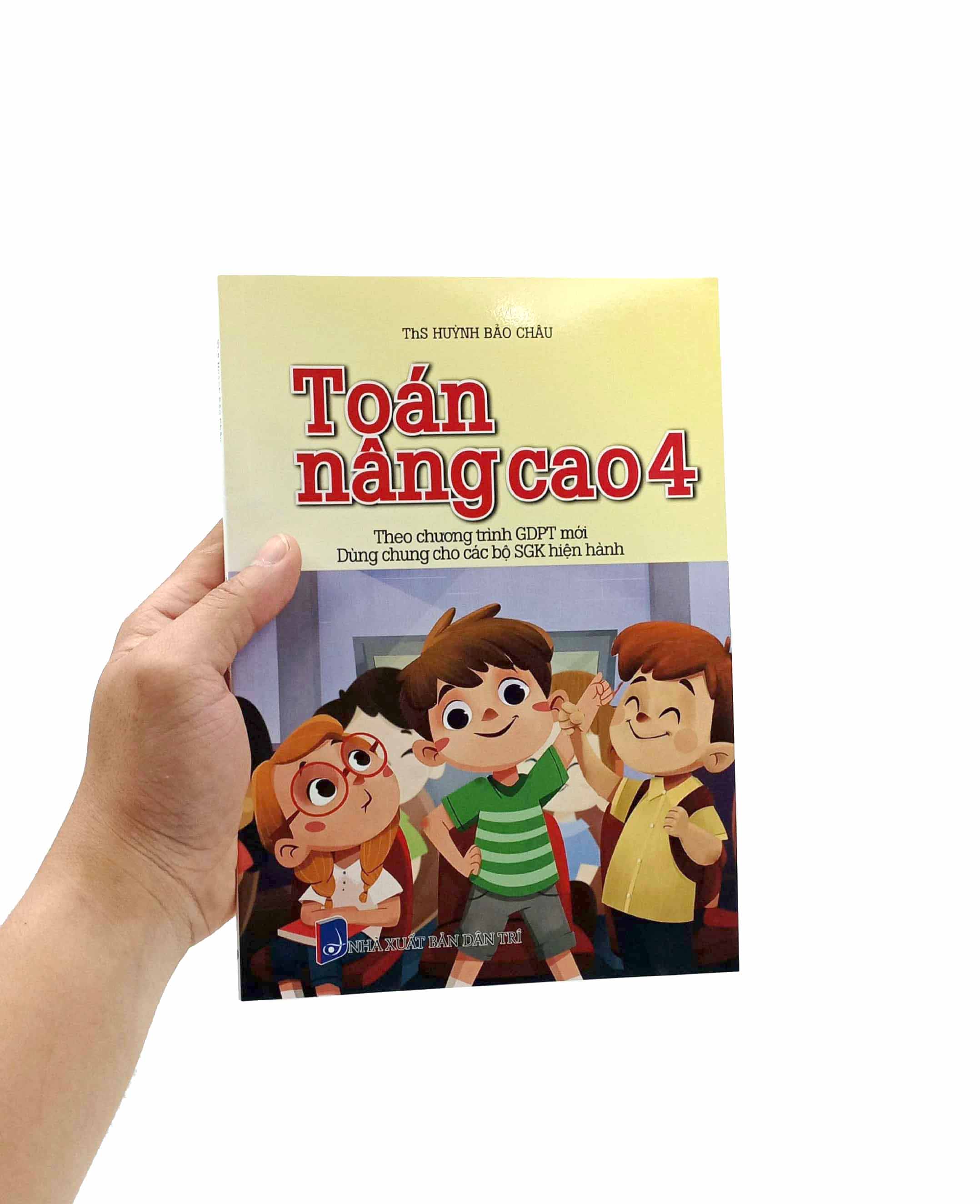 Bo
						
										
										Toan Nang Cao 4 (Theo Chuong Trinh Giao Duc Pho Thong Moi - Dung Chung Cho Cac Bo SGK Hien Hanh) - Ảnh 7