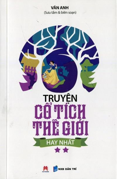 bộ truyện cổ tích thế giới hay nhất - tập 2 - Ảnh 2