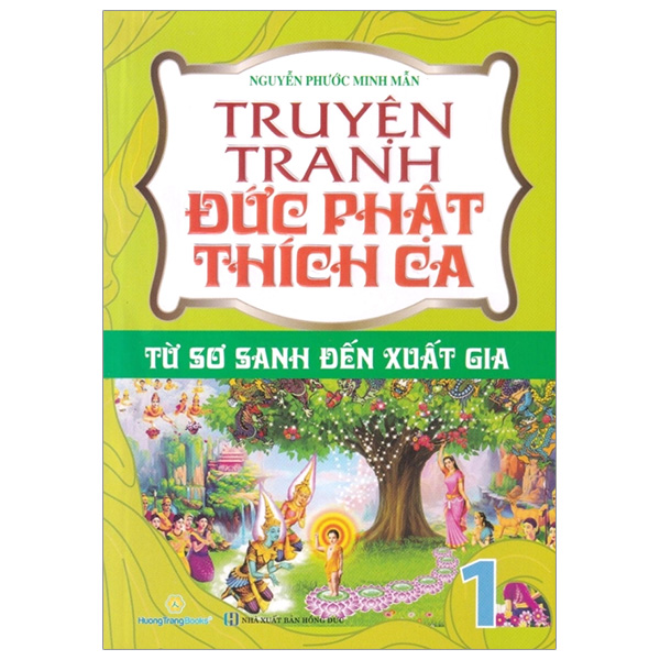 Bộ Truyện Tranh Đức Phật Thích Ca - Từ Sơ Sanh Đến Xuất Gia - Tập 1