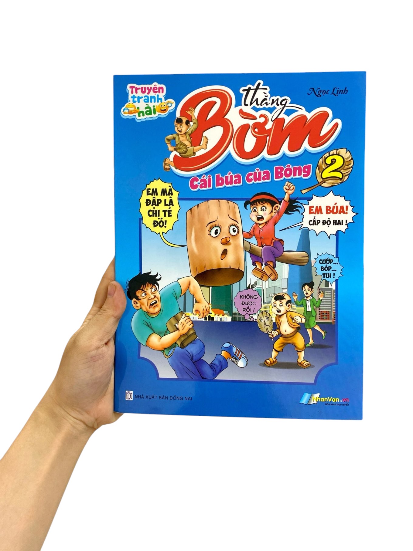 Bo
Truyen Tranh Hai - Thang Bom - Tap 2 - Cai Bua Cua Bong - Ảnh 8