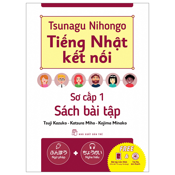 Bộ Tsunagu Nihongo - Tiếng Nhật Kết Nối - Sơ Cấp 1 - Sách Bài Tập