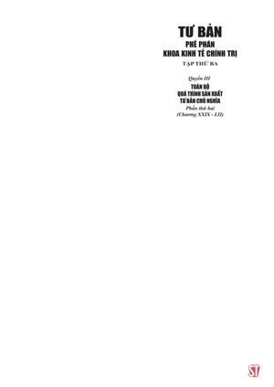 bộ tư bản - phê phán khoa kinh tế chính trị - tập thứ ba - quyển iii: toàn bộ quá trình sản xuất tư bản chủ nghĩa. phần thứ hai (chương xxix - lii) - Ảnh 3