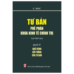 bộ tư bản - phê phán khoa kinh tế chính trị - tập thứ hai - quyển ii: quá trình lưu thông của tư bản