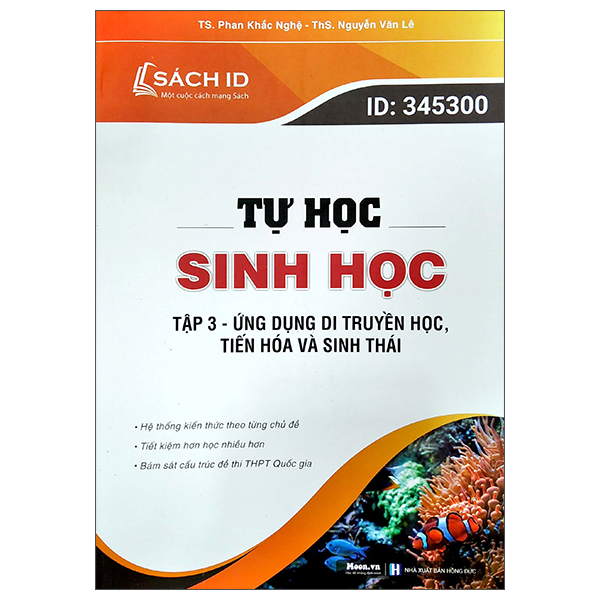 Bộ Tự Học Sinh Học Tập 3: Ứng Dụng Di Truyền Học, Tiến Hoá Và Sinh Thái