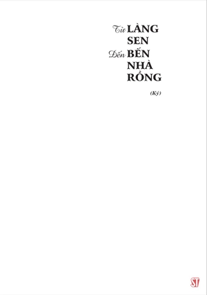 bộ từ làng sen đến bến nhà rồng - Ảnh 2