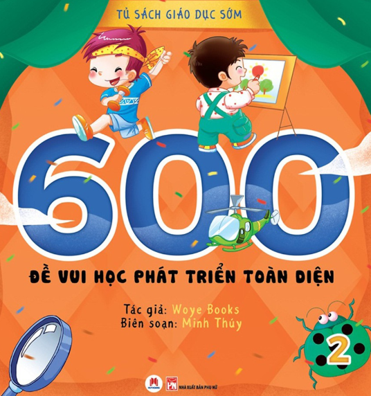 bộ tủ sách giáo dục sớm - 600 đề vui học phát triển toàn diện - 2 - Ảnh 2