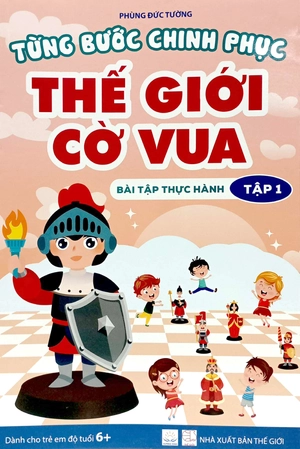 bộ từng bước chinh phục thế giới cờ vua - bài tập thực hành (tập 1) (tái bản2023) - Ảnh 2