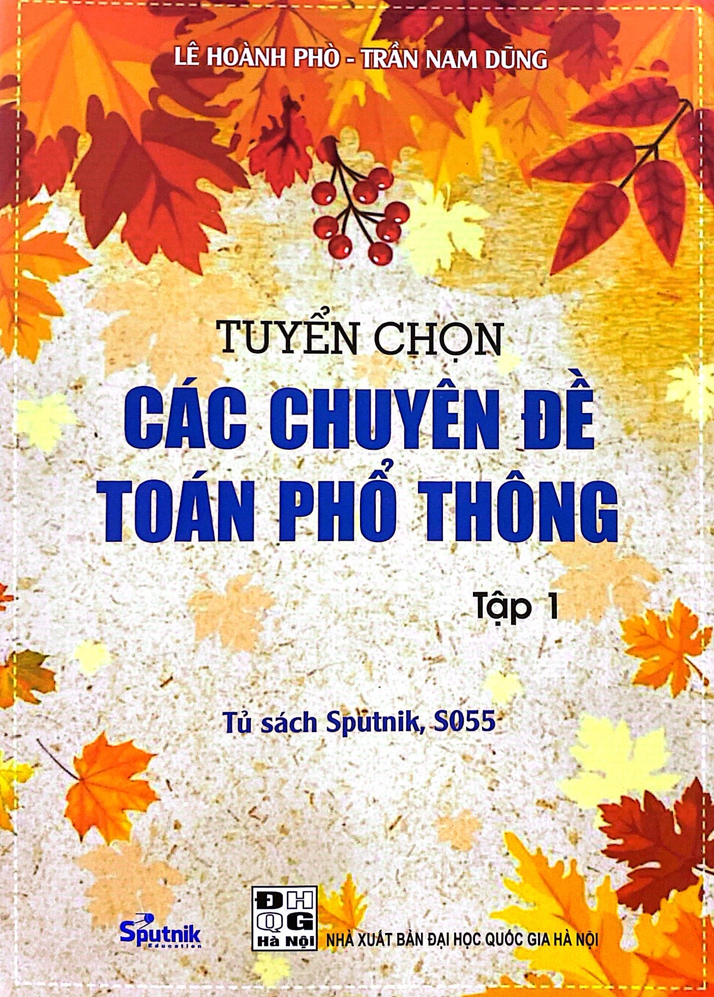 bộ tuyển chọn các chuyên đề toán phổ thông - tập 1 - Ảnh 2