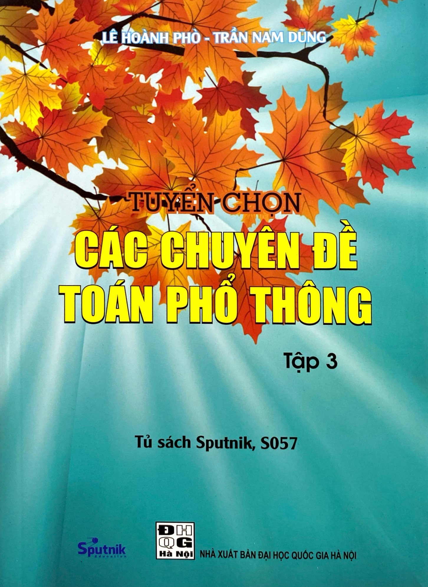 bộ tuyển chọn các chuyên đề toán phổ thông - tập 3 - Ảnh 2