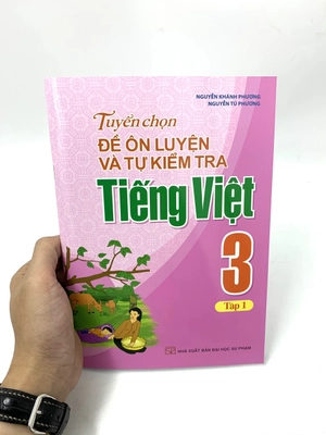 bộ tuyển chọn đề ôn luyện và tự kiểm tra tiếng việt 3 - tập 1 (2019) - Ảnh 4