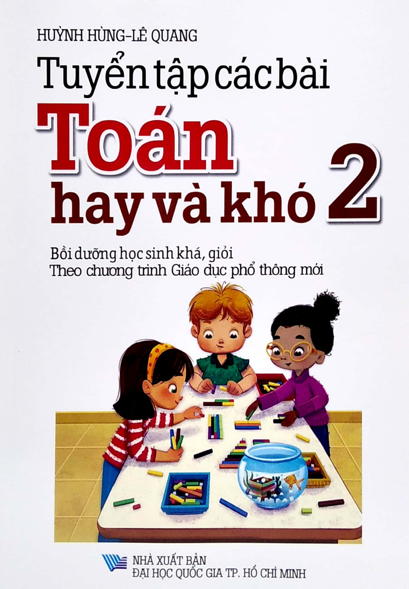bộ tuyển tập các bài toán hay và khó 2 (bồi dưỡng học sinh khá, giỏi - theo chương trình gdpt mới) - Ảnh 2