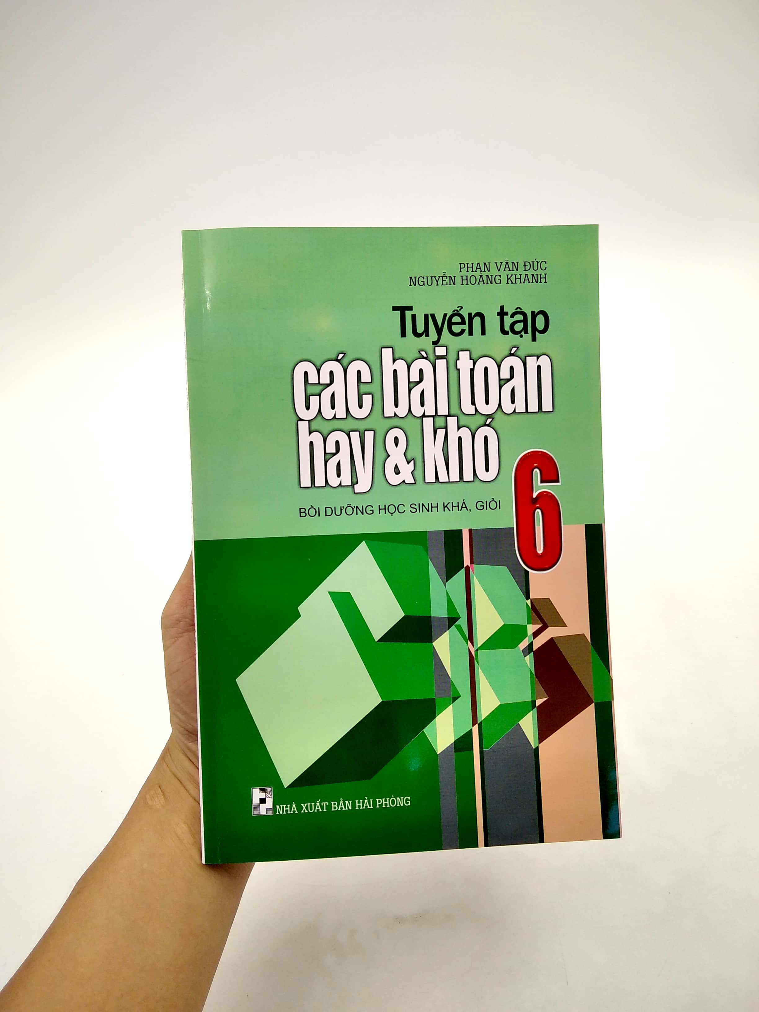 bộ tuyển tập các bài toán hay và khó 6 (tái bản 2020) - Ảnh 8