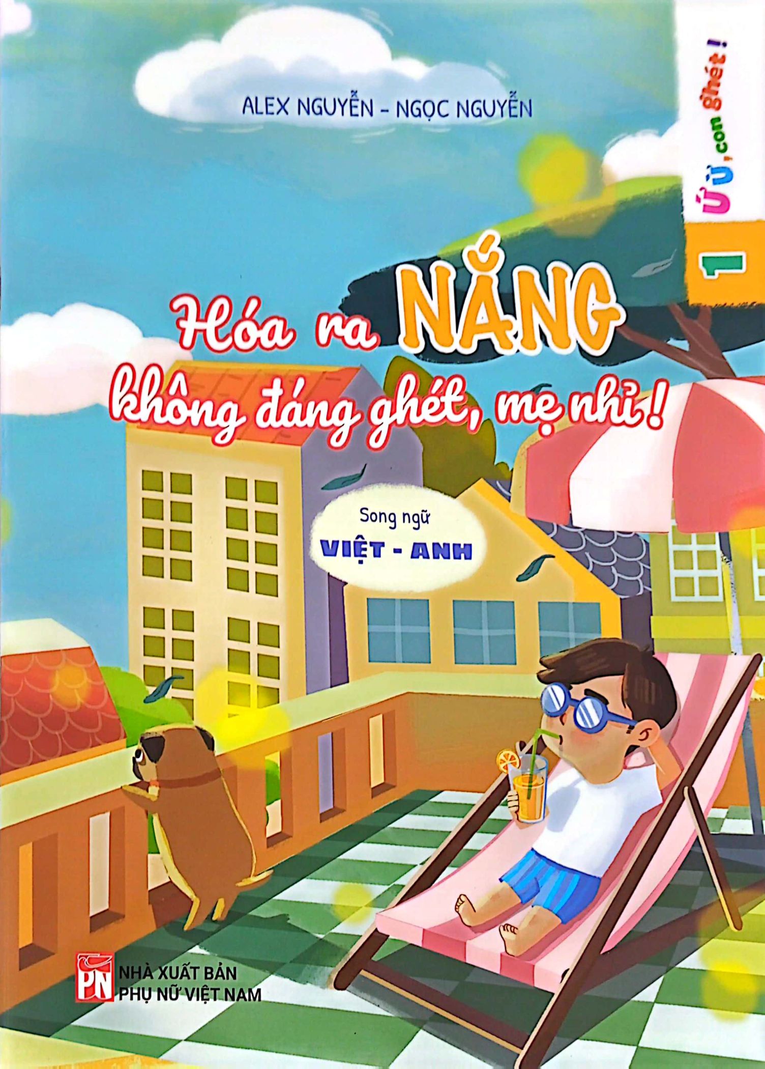 bộ ứ ừ con ghét - tập 1: hóa ra nắng không đáng ghét, mẹ nhỉ? - Ảnh 2