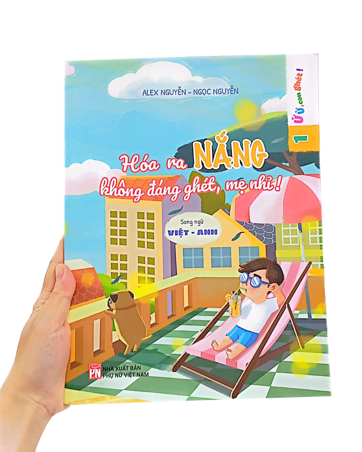 bộ ứ ừ con ghét - tập 1: hóa ra nắng không đáng ghét, mẹ nhỉ? - Ảnh 8