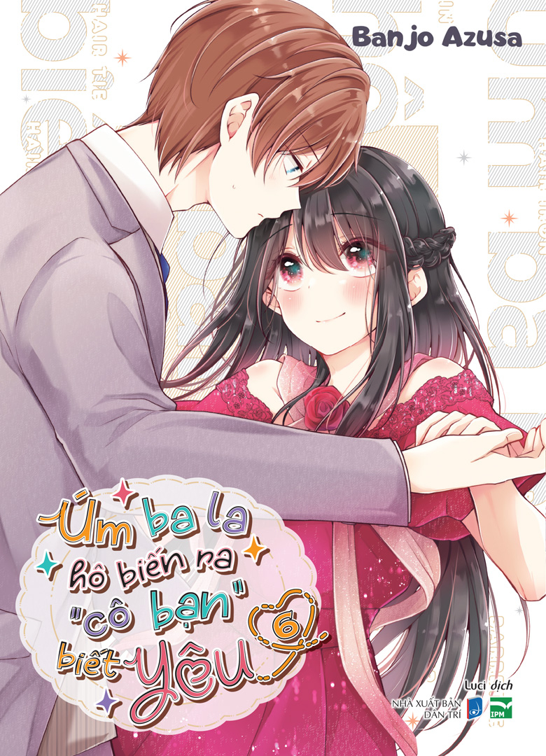 Bộ Úm Ba La Hô Biến Ra “Cô Bạn” Biết Yêu - Tập 6 - Bản Đặc Biệt - Tặng Kèm Mirror Card - Ảnh 2