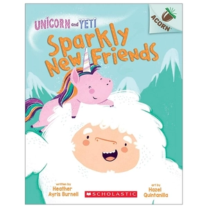 bộ unicorn and yeti #1: sparkly new friends
