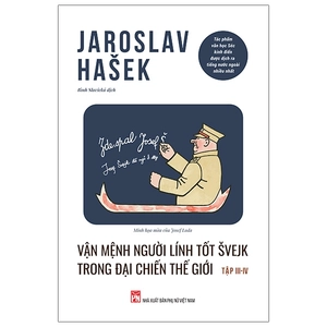 bộ vận mệnh người lính tốt švejk trong đại chiến thế giới - tập iii-iv