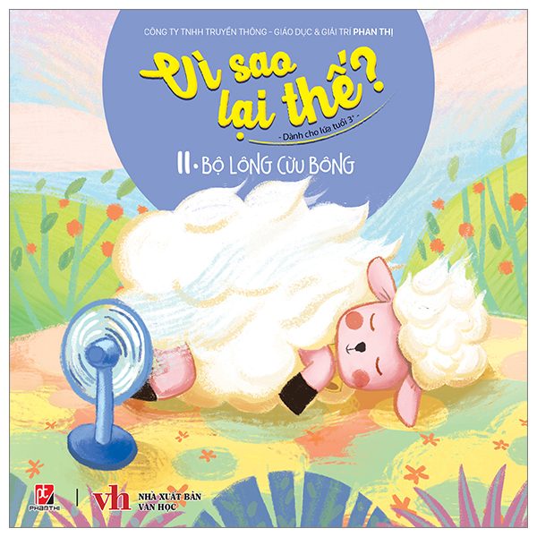 Bộ Vì Sao Lại Thế ? - Bộ Lông Cừu Bông - Tập 11