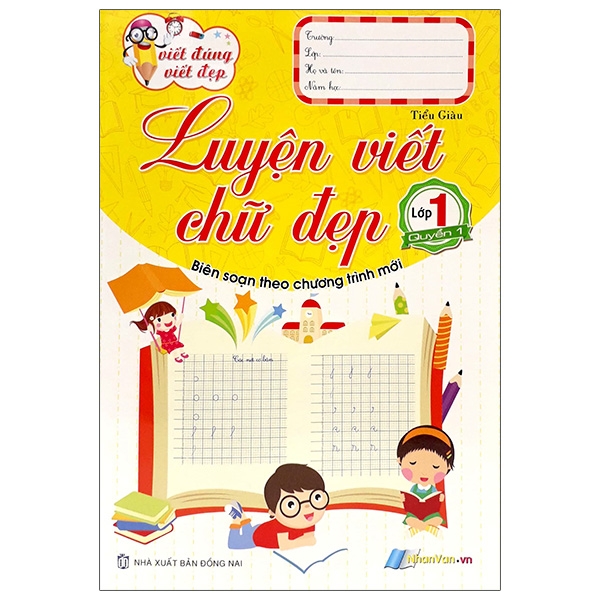 Bộ Viết Đúng Viết Đẹp - Luyện Viết Chữ Đẹp - Lớp 1 - Quyển 1 (Tái Bản 2025)
