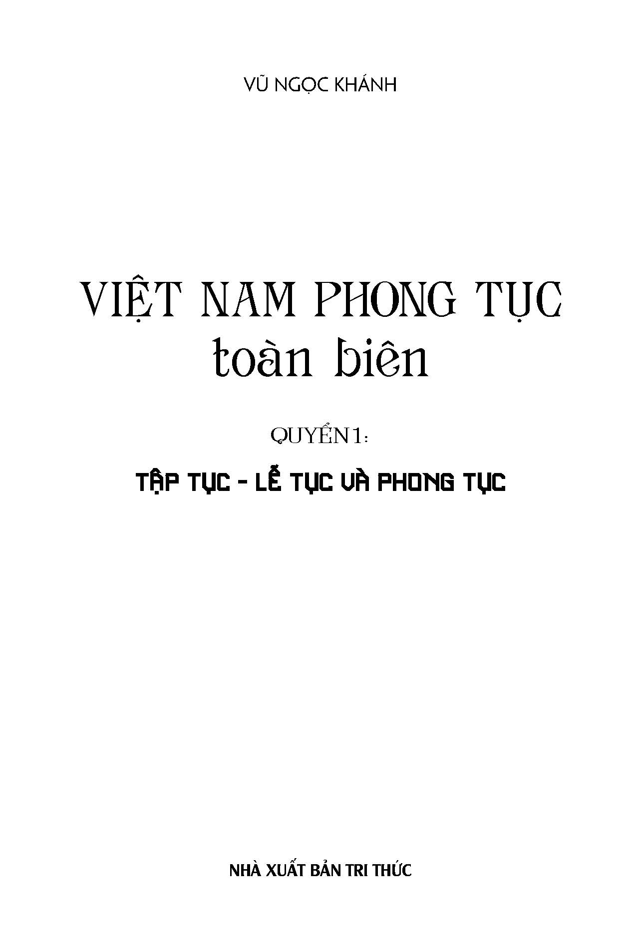 Bộ
						
										
										Việt Nam Phong Tục Toàn Biên - Quyển 1 - Tập Tục, Lễ Tục Và Phong Tục - Ảnh 4