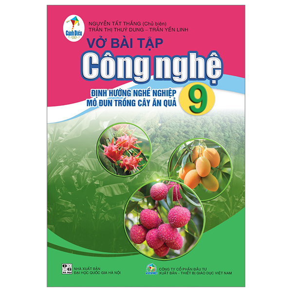 Bộ Vở Bài Tập Công Nghệ 9 (Cánh Diều) - Định Hướng Nghề Nghiệp - Mô Đun Trồng Cây Ăn Quả