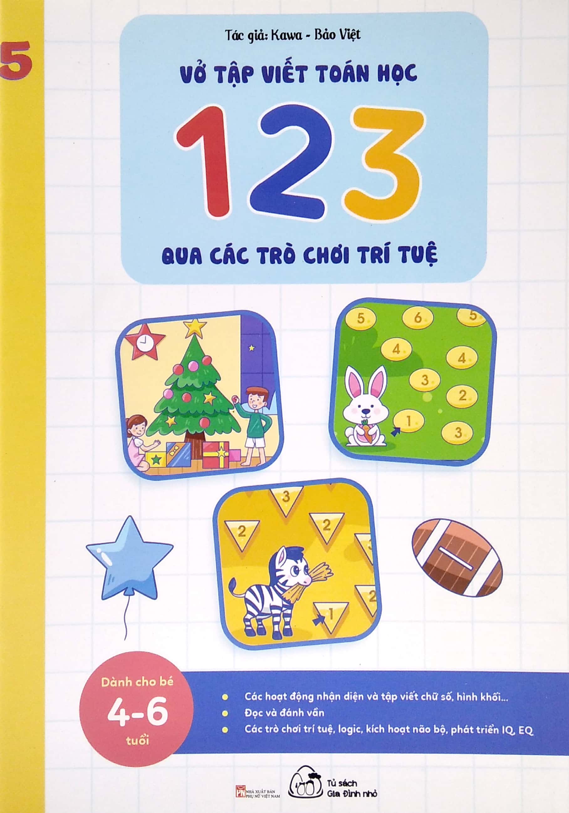 bộ vở nhận biết và tập viết 123 qua các trò chơi trí tuệ - tập 5 (từ 4-6 tuổi) (tái bản) - Ảnh 2